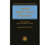 Unified Patent Court Procedure: UPC Agreement, Rules of Procedure, Statute