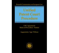 Unified Patent Court Procedure : UPC Agreement, Rules of Procedure, Statute