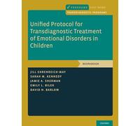 Unified Protocol for Transdiagnostic Treatment of Emotional Disorders in Children: Workbook (Programs That Work)