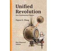 Unified Revolution: New Fundamental Physics