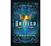 Unified: The Legacy Chapters Book 4