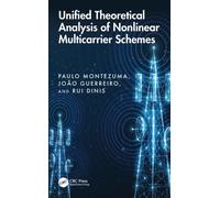 Unified Theoretical Analysis of Nonlinear Multicarrier Schemes