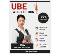 Uniform Bar Examination (UBE) Study Guide 2025-2026: Complete Test Prep with 500+ Practice Questions, Strategies, and Answer Explanations for MBE, MEE, and MPT