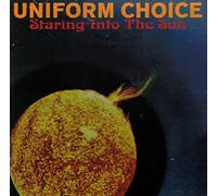 Uniform Choice - Staring Into the Sun
