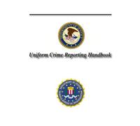 Uniform Crime Reporting Handbook