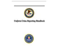 Uniform Crime Reporting Handbook