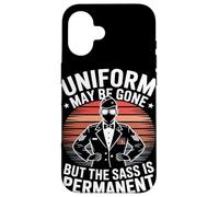 Uniform May Be Gone But the Sass Is Permanent Veterans Day Case for iPhone 16