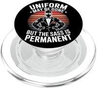 Uniform May Be Gone But the Sass Is Permanent Veterans Day PopSockets PopGrip for MagSafe