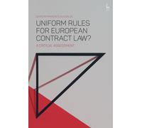 Uniform Rules for European Contract Law? : A Critical Assessment