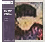 UNIFORM & THE BODY - EVERYTHING THAT DIES SOMEDAY COMES BACK (SILVER) [VINYL]