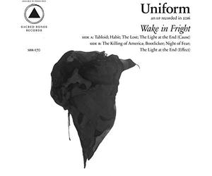 Uniform - Wake In Fright [VINYL]