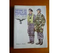 Uniforms and Insignia of the Luftwaffe, Vol. 2: 1940-1945