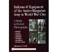 Uniforms & Equipment of the Austro-Hungarian Army in World War One