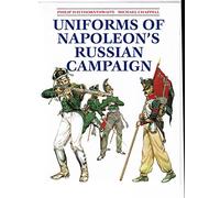 Uniforms of Napoleon's Russian Campaign