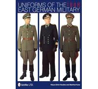 Uniforms of the East German Military: 1949-1990