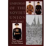 Uniforms of the Soviet Union 1918-1945 (Schiffer Book for Collectors)