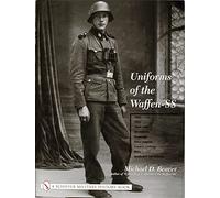 Uniforms of the Waffen-SS: 1942, 1943, 1944-1945, Ski Uniforms, Overcoats, White Service Uniforms, Tropical Clothing v. 2