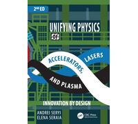 Unifying Physics of Accelerators, Lasers and Plasma