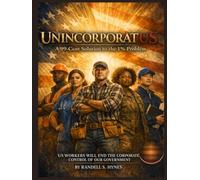UNINCORPORATUS: A 99-Cent Solution to the 1% Problem