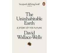 UNINHABITABLE EARTH by David Wallace-Wells Paperback Self Help Business