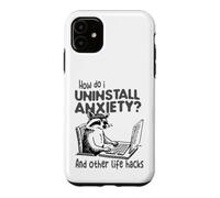 Uninstall Anxiety Raccoon Life Hacks Computer Case for iPhone 11