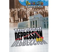 Unintended Consequences: The Great Depression 2.0