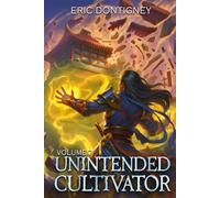 Unintended Cultivator: Volume Seven