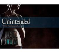 Unintended; Unlocking a Nation's Pregnancy Secrets