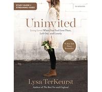 Uninvited Bible Study Guide plus Streaming Video: Living Loved When You Feel Less Than, Left Out, and Lonely