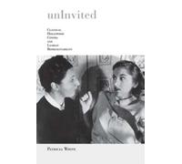 Uninvited : Classical Hollywood Cinema and Lesbian Representability