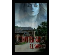 Uninvited Guest (The Compromised Agency Series)