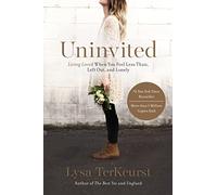 UNINVITED PB: Living Loved When You Feel Less Than, Left Out, and Lonely - The Perfect Christian Galentine's Day Gift