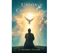 Union and Communion - Thoughts on the Song of Solomon