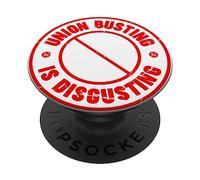 Union Busting is Disgusting -Take a stand for workers rights PopSockets Adhesive PopGrip
