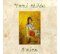 Union by Toni Childs (1993-03-09)