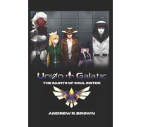 Union Galactic: The Saints of Soul Sister