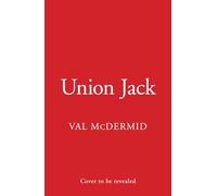 Union Jack: The gripping and twisty thriller from the bestselling author of the Allie Burns and Karen Pirie series: Book 4 (Lindsay Gordon Crime Series)