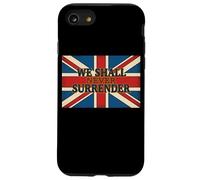 Union Jack We Shall Never Surrender Churchill Quote Case for iPhone SE (2020) / 7/8