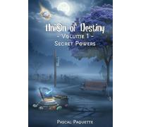 Union of Destiny: Volume 1 - Secret Powers