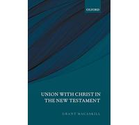 Union with Christ in the New Testament