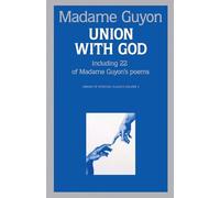 Union with God: A Classic Guide to the Deeper Christian Life: 0003 (Library of Spiritual Classics)