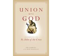 Union with God: According to St. John of the Cross (Spiritual Direction)