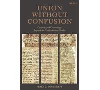 Union Without Confusion: Councils and Christology Beyond the Chalcedonian Divide