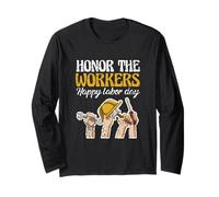 Union Worker Laborer Honor The Workers Happy Labor Day Long Sleeve T-Shirt