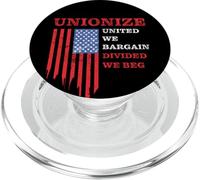 Unionize: United We Bargain, Divided We Beg - Labor Union PopSockets PopGrip for MagSafe