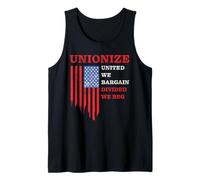 Unionize: United We Bargain, Divided We Beg - Labor Union Tank Top