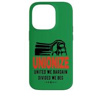 Unionize United We Bargain Divided We Beg - Solidarity Case for iPhone 14 Pro