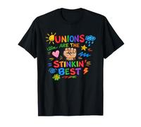 Unions are the Stinkin' Best Leftist Funny Union Worker T-Shirt