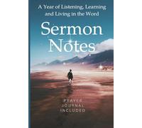 Unique 52 W hristian Sermon Notes Journal for Church and Bible Study | Prayer Journal Section and Sermon Reference Guide | 6 X 9 Faith-Based Gift