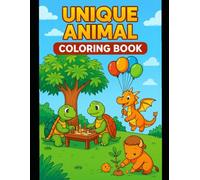 Unique Animal Coloring Book for Kids Ages 4-8: Fun and Educational Wildlife Adventure with Cute, Exotic, and Unusual Animals - Great for Boys & Girls: ... Creativity - Perfect Gift for Young Ones